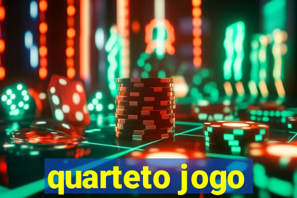 quarteto jogo